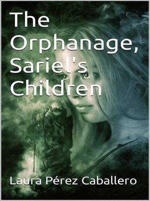 cover image of The Orphanage, Sariel's Children